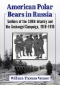 American Polar Bears In Russia - Preview