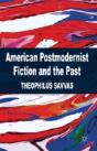 American Postmodernist Fiction And The Past - Preview