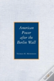 Capa do artigo American Power After The Berlin Wall
