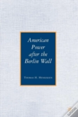Capa do artigo American Power After The Berlin Wall