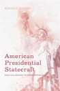 American Presidential Statecraft - Preview
