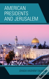 American Presidents And Jerusalem