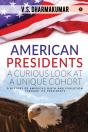 American Presidentsa Curious Look At A Unique Cohort - Preview