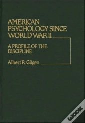 American Psychology Since World War Ii