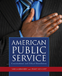 American Public Service: Constitutional And Ethical Foundations - Preview