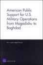American Public Support For U.S. Military Operations From Mogadishu To Baghdad - Preview