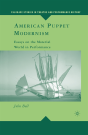 American Puppet Modernism - Preview
