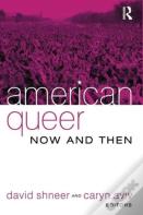 American Queer, Now And Then