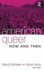 American Queer, Now And Then - Preview
