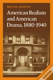 Capa do artigo American Realism And American Drama, 1880â€“1940