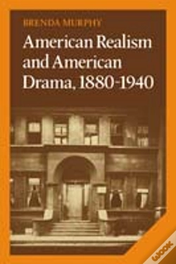 Capa do artigo American Realism And American Drama, 1880â€“1940
