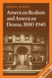Capa do artigo American Realism And American Drama, 1880â€“1940