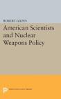 American Scientists And Nuclear Weapons Policy - Preview