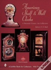 American Shelf And Wall Clocks