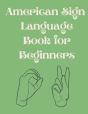 American Sign Language Book For Beginners - Preview