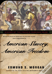 American Slavery, American Freedom