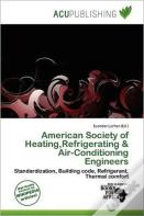 American Society Of Heating,Refrigerating & Air-Conditioning Engineers