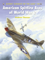 American Spitfire Aces Of World War 2 - Preview