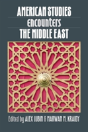 American Studies Encounters The Middle East - Preview