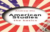 American Studies: The Basics