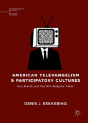 American Televangelism And Participatory Cultures - Preview