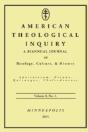 American Theological Inquiry, Volume Eight, Issue One - Preview
