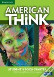 American Think Starter Student'S Book