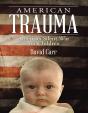American Trauma: America'S Silent War On Children - Preview
