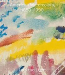American Watercolors, 1880-1990