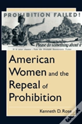American Women And The Repeal Of Prohibition