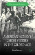American Women'S Ghost Stories In The Gilded Age