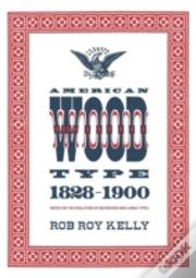 American Wood Type: 1828-1900