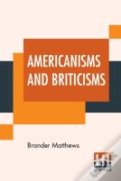 Americanisms And Briticisms