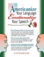 Americanize Your Language And Emotionalize Your Speech! - Preview