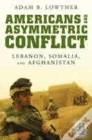 Americans And Asymmetric Conflict