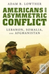 Americans And Asymmetric Conflict
