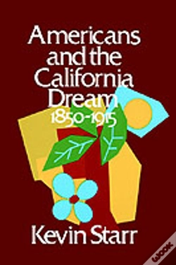Capa do artigo Americans And The California Dream 1850-1915