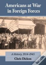 Americans At War In Foreign Forces