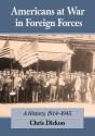 Americans At War In Foreign Forces - Preview