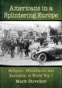 Americans In A Splintering Europe - Preview