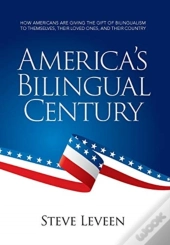 America'S Bilingual Century