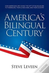 America'S Bilingual Century