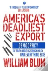 America'S Deadliest Export