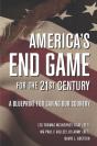 America'S End Game For The 21st Century - Preview
