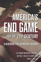 America'S End Game For The 21st Century
