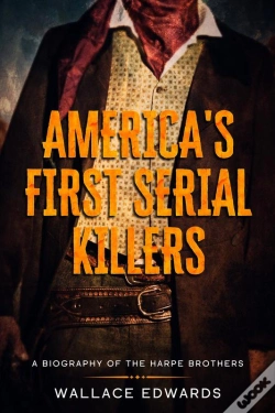 Capa do artigo America'S First Serial Killers