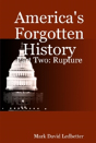 America'S Forgotten History: Part Two. Rupture - Preview