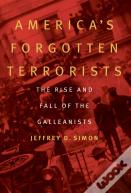 America'S Forgotten Terrorists