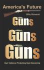 America'S Future Gun Violence Protecting Gun Ownership - Preview