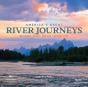 America'S Great River Journeys - Preview